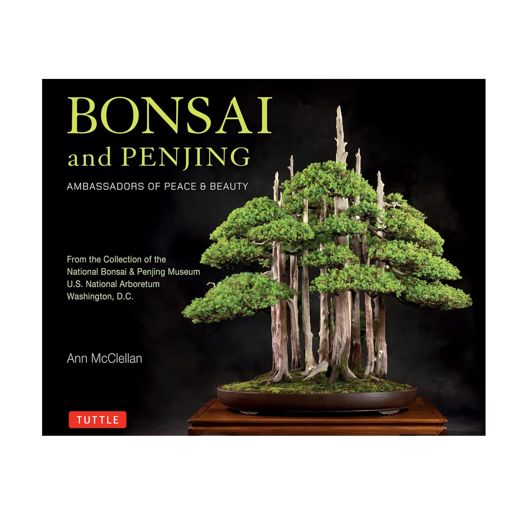 BONSAI AND PENJING: AMBASSADORS OF PEACE & BEAUTY