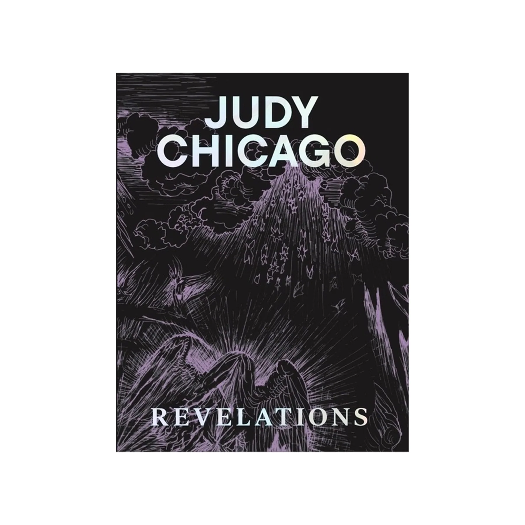 JUDY CHICAGO: REVELATIONS