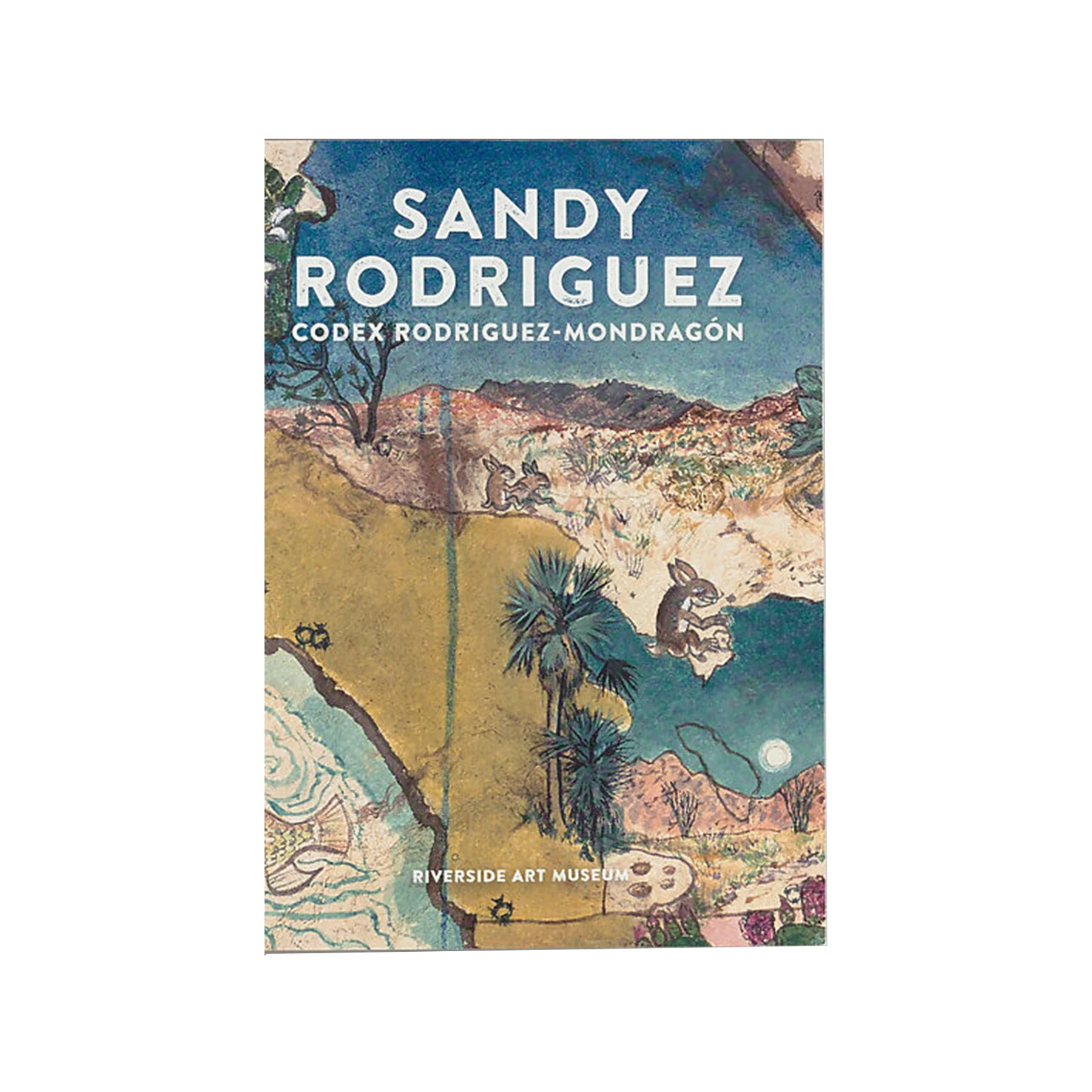 SANDY RODRIGUEZ: CODEX RODRIGUEZ-MONDRAGON